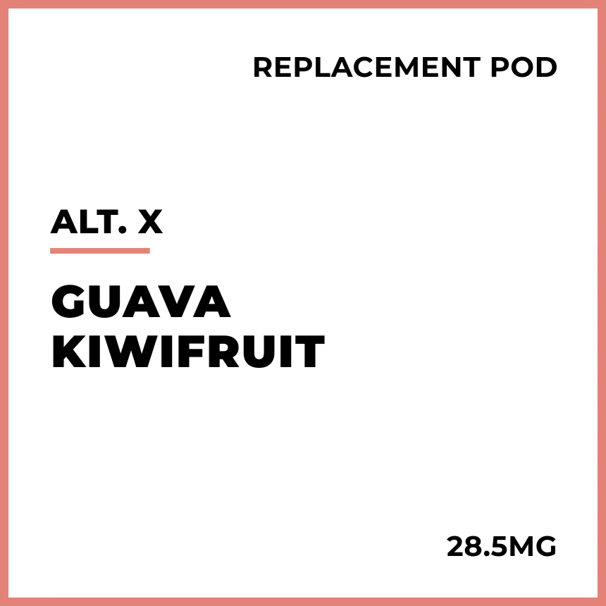 alt. X Replacement Pod - Guava Kiwifruit