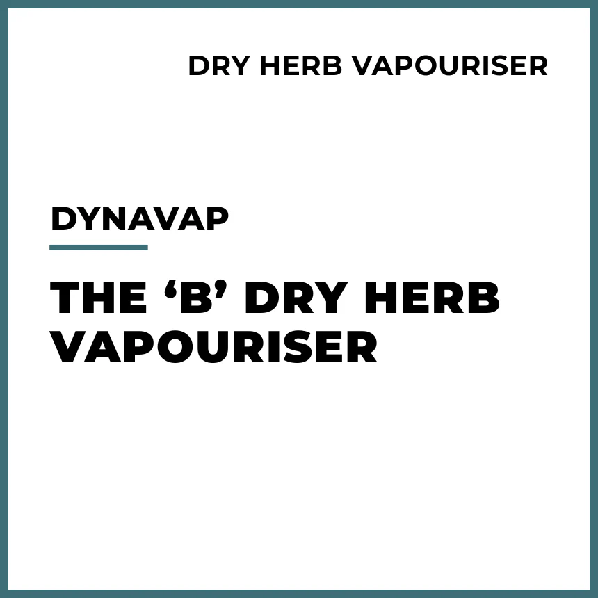 DynaVap - The 'B'