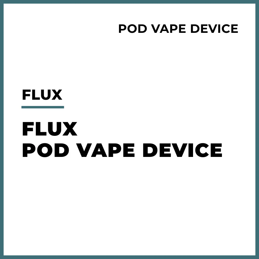 Flux Pod Vape Device