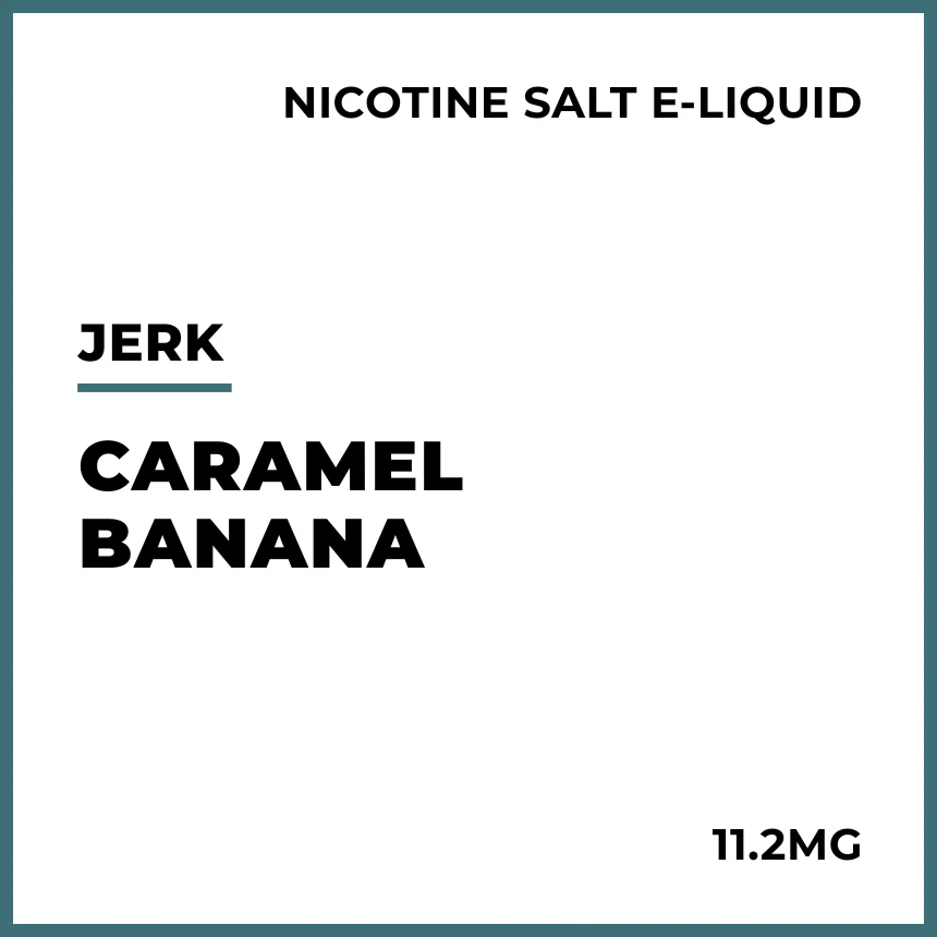 JERK Salts - Caramel Banana
