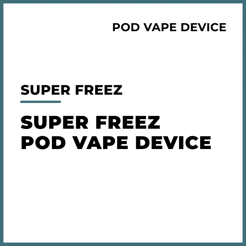 Super Freez Pod Vape Device